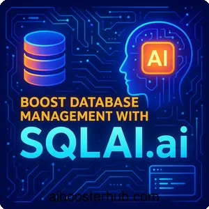 Boost Database Management with SQLAI: AI-Powered Innovation