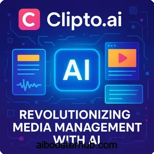 Clipto.ai: Revolutionizing Media Management with AI
