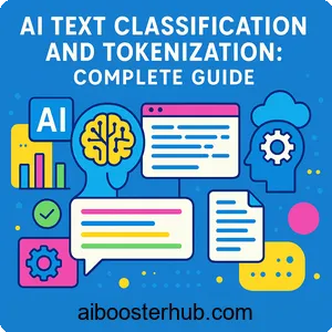 AI Text Classification and Tokenization: Complete Guide