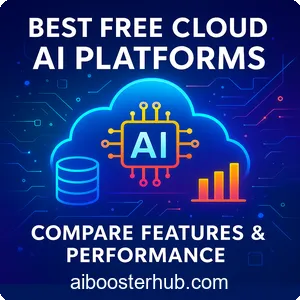 Best Free Cloud AI Platforms: Compare Features & Performance
