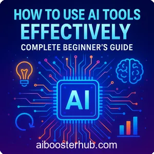 How to use AI tools effectively Complete beginner's guide 0